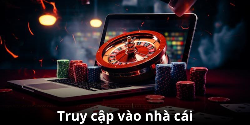 Thực hiện truy cập vào nhà cái để tạo tài khoản