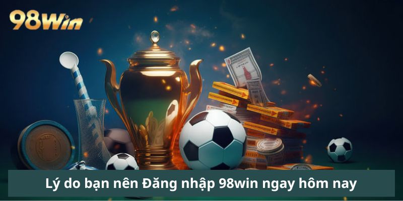 Những lý do khiến người chơi nên truy cập nhà cái để trải nghiệm dịch vụ