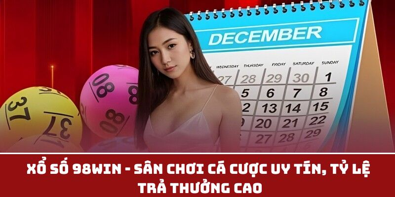 Xổ số 98Win